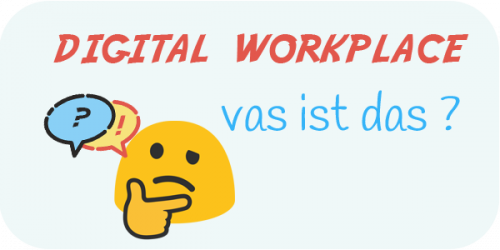 Digital workplace what ?
